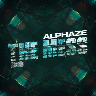 The Mess by Alphaze