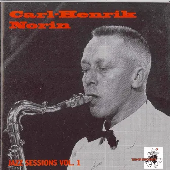 Jazz Sessions Vol. 1 by Carl-Henrik Norin