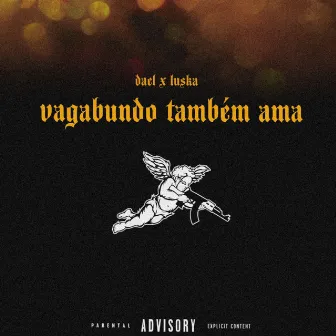 Vagabundo também ama by Lusk4