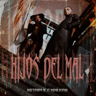 Hijos Del Mal by Krypto El Merak