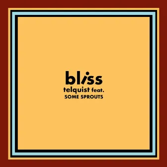 Bliss by Telquist