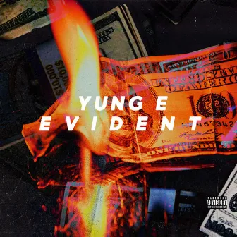 Evident by Yung E