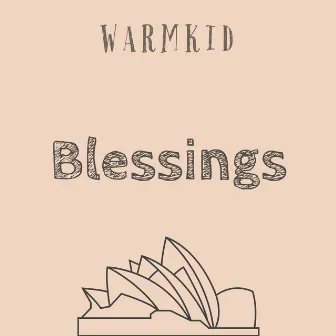 Blessings by Warmkid