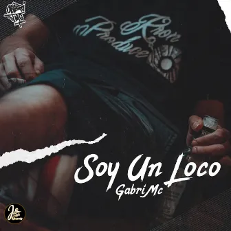 Soy un Loco by Gabri Mc