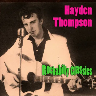 Rockabilly Classics by Hayden Thompson