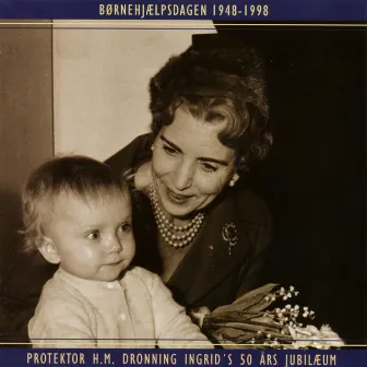 Børnehjælpsdagen 1948-1998 by Den Kongelige Livgardes Musikkorps