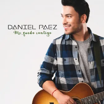 Me Quedo Contigo by Daniel Paez