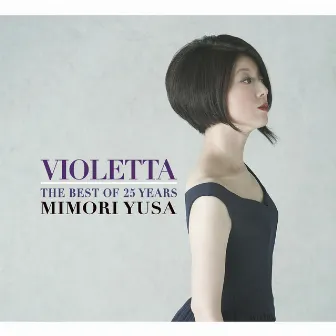 VIOLETTA THE BEST OF 25 YEARS (DISC2) by Mimori Yusa