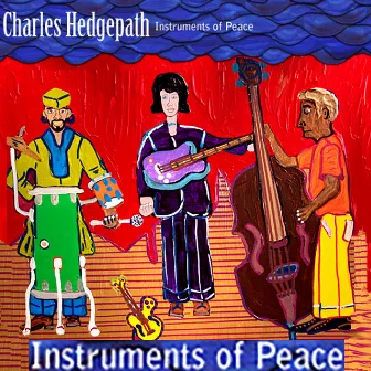 Instruments of Peace by Charles Hedgepath