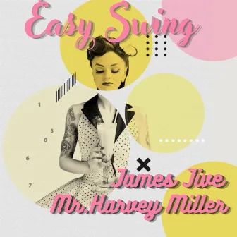 Easy Swing by James Jive