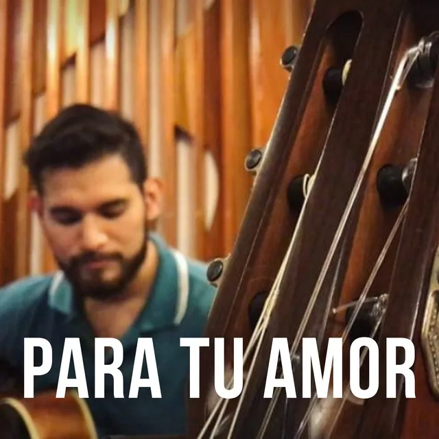 Para Tu Amor - Cover