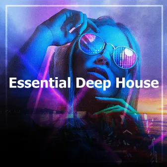 Essential Deep House by Saint Tropez Beach House Music Dj