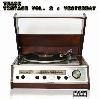 Vintage, Vol. 2 Yesterday by TMack