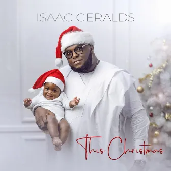 This Christmas by Isaac Geralds