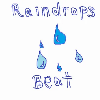 Raindrops Beat by Tien