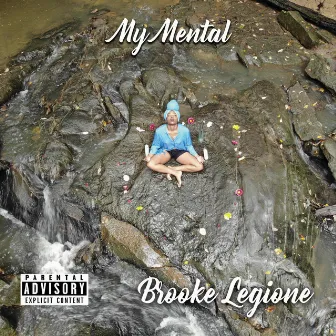 My Mental by Brooke Legione