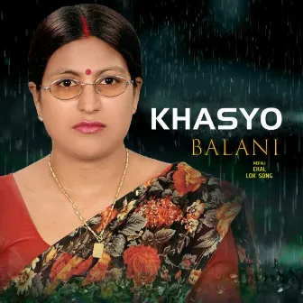 Khasyo Balani by Krishna Pariyar