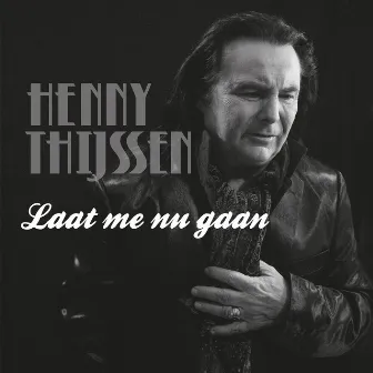 Laat Me Nu Gaan by Henny Thijssen