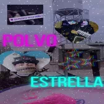 Polvo de Estrella by Kidd santo