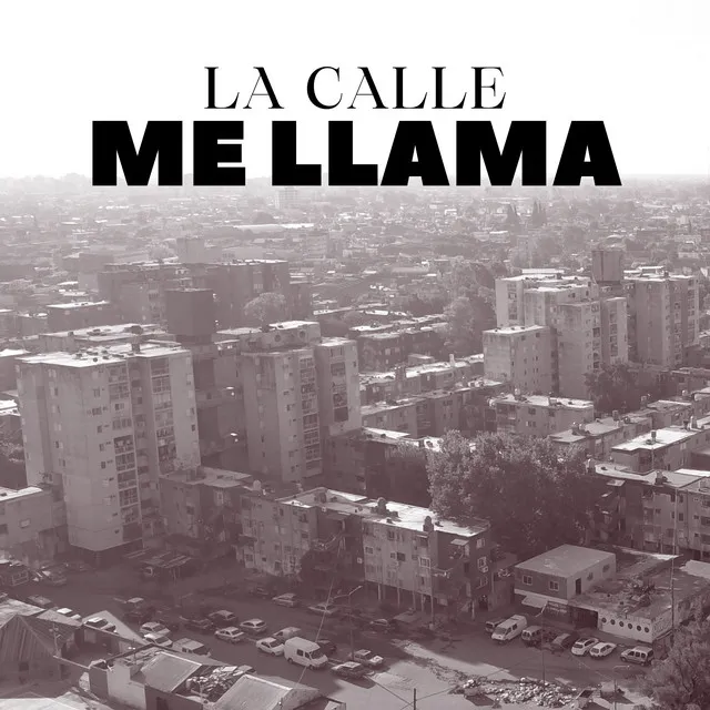 La Calle Me Llama