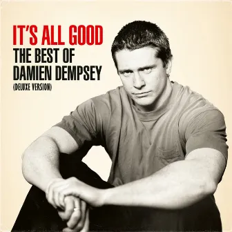 It's All Good: The Best of Damien Dempsey (Deluxe Version) by Damien Dempsey