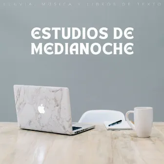 Estudios De Medianoche: Lluvia, Música Y Libros De Texto by Estudiar musica