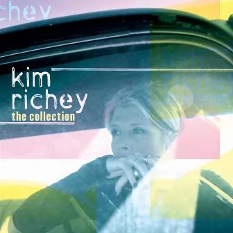 The Collection by Kim Richey