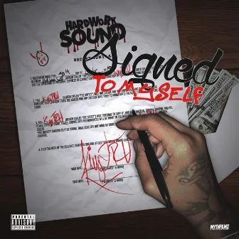 Signed to Myself by King Tru