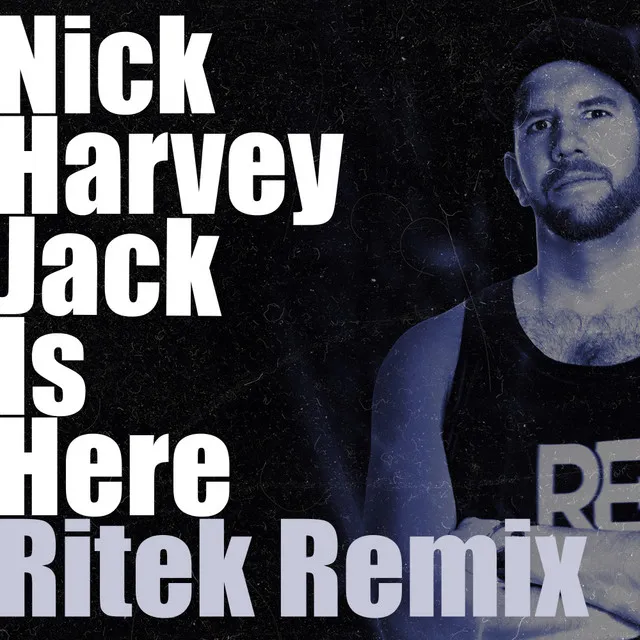 Jack Is Here - Ritek Remix