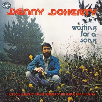 Waiting for a Song by Denny Doherty