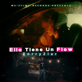 Ella Tiene Un Flow by Enrry2lar