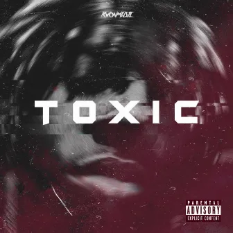 TOXIC by Kvonmusic