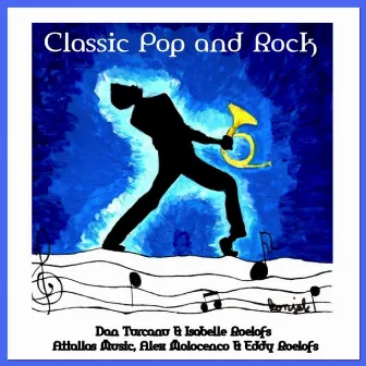 Classic Pop and Rock by Dan Turcanu