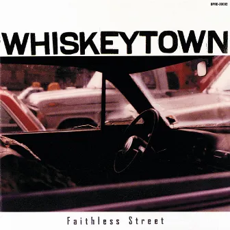 Faithless Street by Whiskeytown