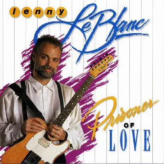 Prisoner Of Love by Lenny LeBlanc