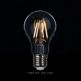 Turn Off the Light by BULAVA