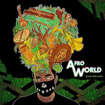 Afro World by Echo the Guru