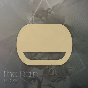 The Rain by Lucks