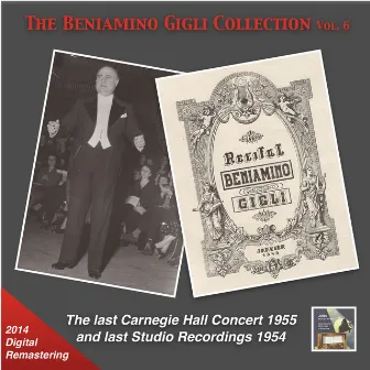 The Beniamino Gigli Collection, Vol. 6: The Last Carnegie Hall Concert & Last Studio Recordings (2014 Digital Remaster) [Live] by Dino Fedri