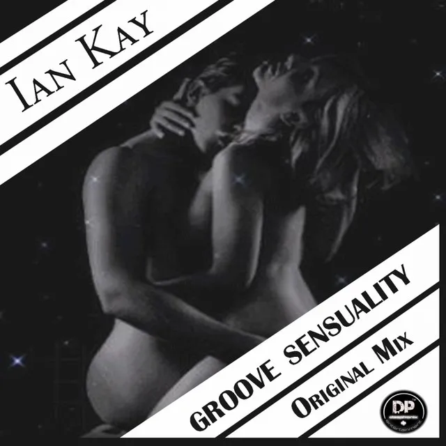 Groove Sensuality - Original Mix