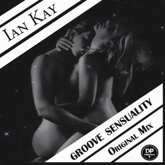 Groove Sensuality by Ian Kay