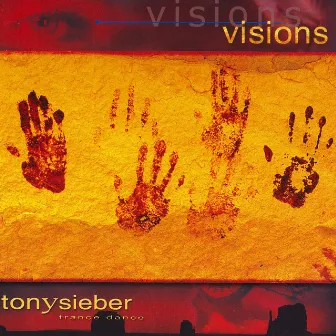 Visions by Tony Sieber