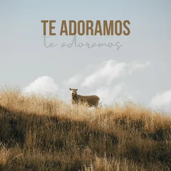 Te Adoramos by Unknown Artist