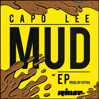 Mud by Capo Lee