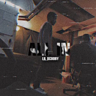 All In by Lil Scooby