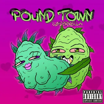 Pound Town by Sinderrella