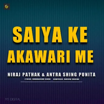 Saiya ke Akwari me by Niraj Pathak