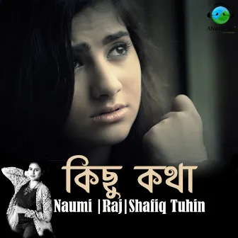 Kichu Kotha - Single by Naumi