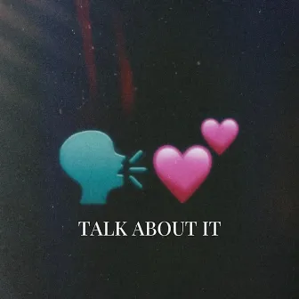 Talk About It by Decent