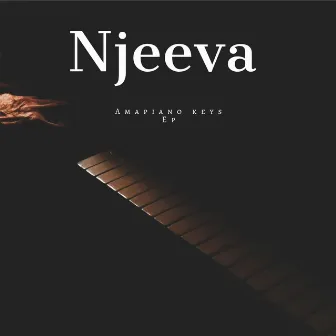 Amapiano Keys Ep by Njeeva